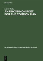 Uncommon Poet for the Common Man: A Study of the Poetry of Philip Larkin 9027927200 Book Cover