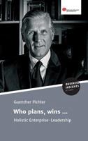 Who plans, wins ... 3745103432 Book Cover