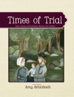 TIMES OF TRIAL 1933753196 Book Cover