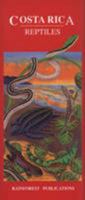 Costa Rica Reptiles Wildlife Guide (Laminated Foldout Pocket Field Guide) (English and Spanish Edition) 1888538988 Book Cover