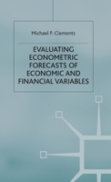 Evaluating Econometric Forecasts of Economic and Financial Variables 1403941572 Book Cover