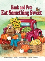 Hank and Pete Eat Something Sweet 1956688471 Book Cover