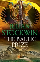 The Baltic Prize: Thomas Kydd 19 1473640997 Book Cover