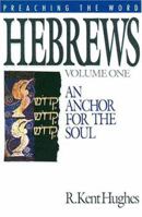 Hebrews: An Anchor for the Soul, Volume 1 0891077227 Book Cover