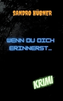 Wenn du dich erinnerst... 3740712082 Book Cover