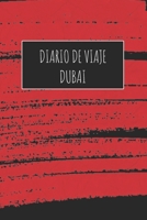 Diario De Viaje Dubai: 6x9 Diario de viaje I Libreta para listas de tareas I Regalo perfecto para tus vacaciones en Dubai 1671495802 Book Cover