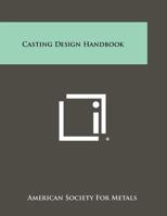 Casting Design Handbook 1258327465 Book Cover