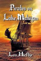 Pirates on Lake Michigan? 1546493379 Book Cover