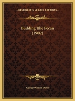 Budding the Pecan 1022732463 Book Cover