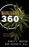 Marijuana 360: Differing Perspectives on Legalization 1442281650 Book Cover