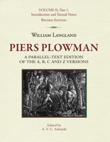 William Langland, Piers Plowman: A Parallel-Text Edition of the A, B, C and Z Versions: Volume II, Part 1. Introduction and Textual Notes 1580441599 Book Cover