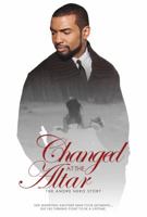 Changed at the Atlar: The Andre Nero Story 0998928100 Book Cover