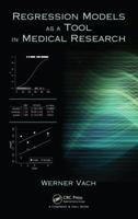 Regression Models as a Tool in Medical Research 1466517484 Book Cover