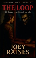 The Loop (The Punishment) B0FH39RLF3 Book Cover