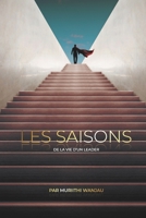 Les Saisons: De La Vie D'un Leader 1671007808 Book Cover