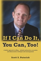 If I Can Do It, You Can, Too! 1098392930 Book Cover