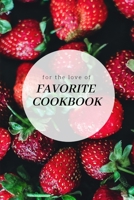 Favorite Cookbook: My Favorite Recipes,Journal and Organizer,120 Page 1658804066 Book Cover