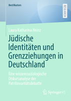 Jüdische Identitäten und Grenzziehungen in Deutschland: Eine wissenssoziologische Diskursanalyse der Patrilinearitätsdebatte 3658500824 Book Cover