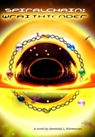 Spiralchain: Wraithtender 1326242865 Book Cover