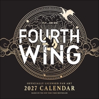 Fourth Wing Officially Licensed Fan Art 2027 Wall Calendar B0GF9C2QV5 Book Cover
