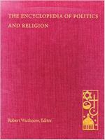 The Encyclopedia of Politics and Religion: 2-Volume Set 1568021631 Book Cover