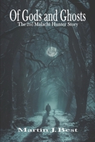 Of Gods and Ghosts: The 2nd Malachi Hunter Story (The Malachi Hunter Stories) B0F9T5C6Q3 Book Cover