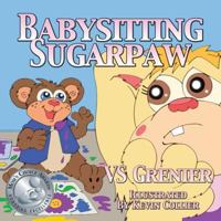 Babysitting SugarPaw 1935268066 Book Cover