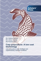 Carp polyculture: A low cost technology: carp polyculture under fertilized and supplementary feeding conditions 3639511557 Book Cover