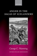 Anger in the Sagas of Icelanders^ (Oxford English Monographs) 0198970625 Book Cover