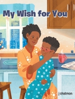 My Wish for You 1648014429 Book Cover