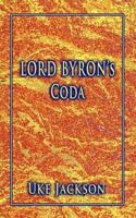 Lord Byron's Coda 1478258497 Book Cover
