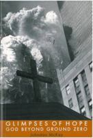 Glimpses of Hope: God Beyond Ground Zero (On Reflection...) 0715208012 Book Cover