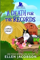 A Death for the Records: Large Print Edition (North Dakota Library Mysteries - Large Print) 1951495667 Book Cover