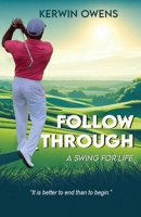 Follow Through: A Swing For Life B0CTRD4TKF Book Cover