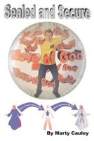 Sealed and Secure: An Unconditional Promise of Unconditional Security 1456495399 Book Cover