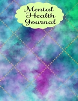 Mental Health Journal: 8 Week Depression and Anxiety Tracker Wellness Support Journal 1696953944 Book Cover