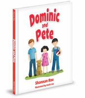 Dominic and Pete 1937406644 Book Cover