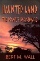 Haunted Land: The Devil's Backbone 3 1940130816 Book Cover