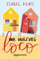 Me vuelves loco 1542045479 Book Cover