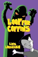 Look For Coffins B0DZ4T7Y3P Book Cover