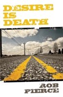 Desire Is Death 1643964038 Book Cover