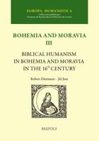 Biblical Humanism in Bohemia and Moravia in the 16th Century 2503551815 Book Cover