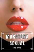 Maratona Sexual: 3 Contos Eróticos em Português de Sexo Hard B0C54W2WLX Book Cover