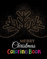 Merry Christmas Coloring Book: An Adult Stress Relieving Beautiful Christmas Designs for Adults Relaxation 1670587045 Book Cover