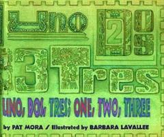 Uno, Dos, Tres: One, Two, Three 0395672945 Book Cover