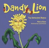 Dandy Lion: The Adventure Begins 1577363760 Book Cover