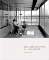 Richard Neutra's Miller House 1568982747 Book Cover