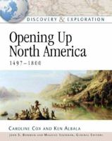 Opening Up North America, 1497-1800 (Discovery & Exploration) 1604131969 Book Cover