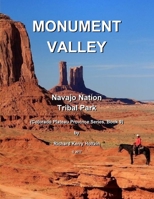 Monument Valley Navajo Nation Tribal Park (Colorado Plateau Province) (Volume 9) 1987559894 Book Cover