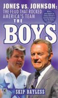 The Boys: Jones vs Johnson - The Feud that Rocked America's Team 0671511416 Book Cover